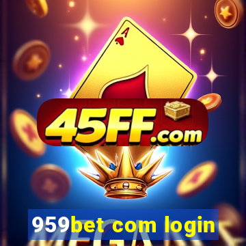 959bet com login